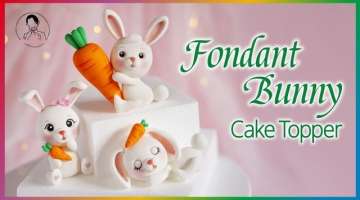 Easy Fondant Bunny Cake Topper for Beginners｜Rabbit Cake Topper Tutorial｜How to Make Fondant ...